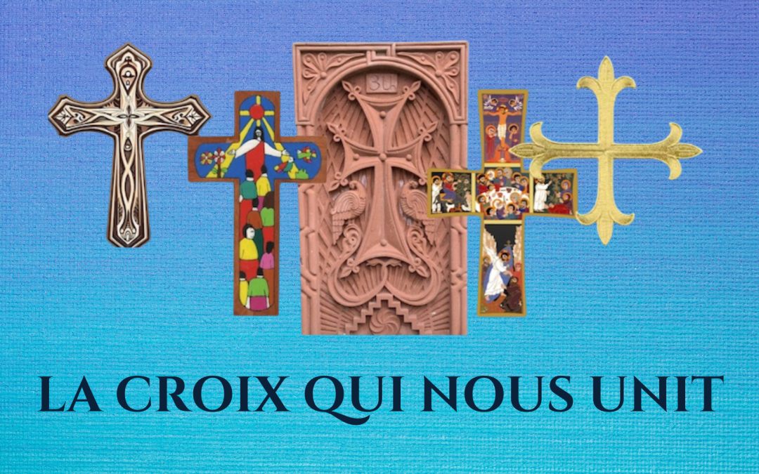 Exposition « LA CROIX QUI NOUS UNIT »